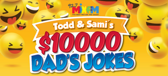 Todd & Sami’s $10,000 Dad’s Jokes