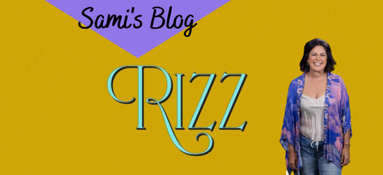 Sami’s Blog: Rizz