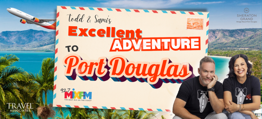 Todd & Sami’s Excellent Adventure to Port Douglas