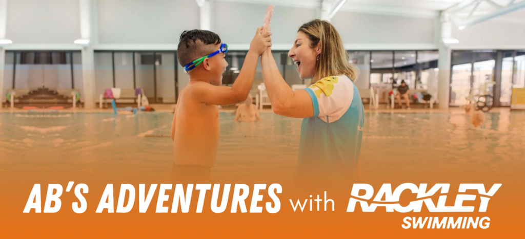 AB’s Adventures with Rackleys Swimming